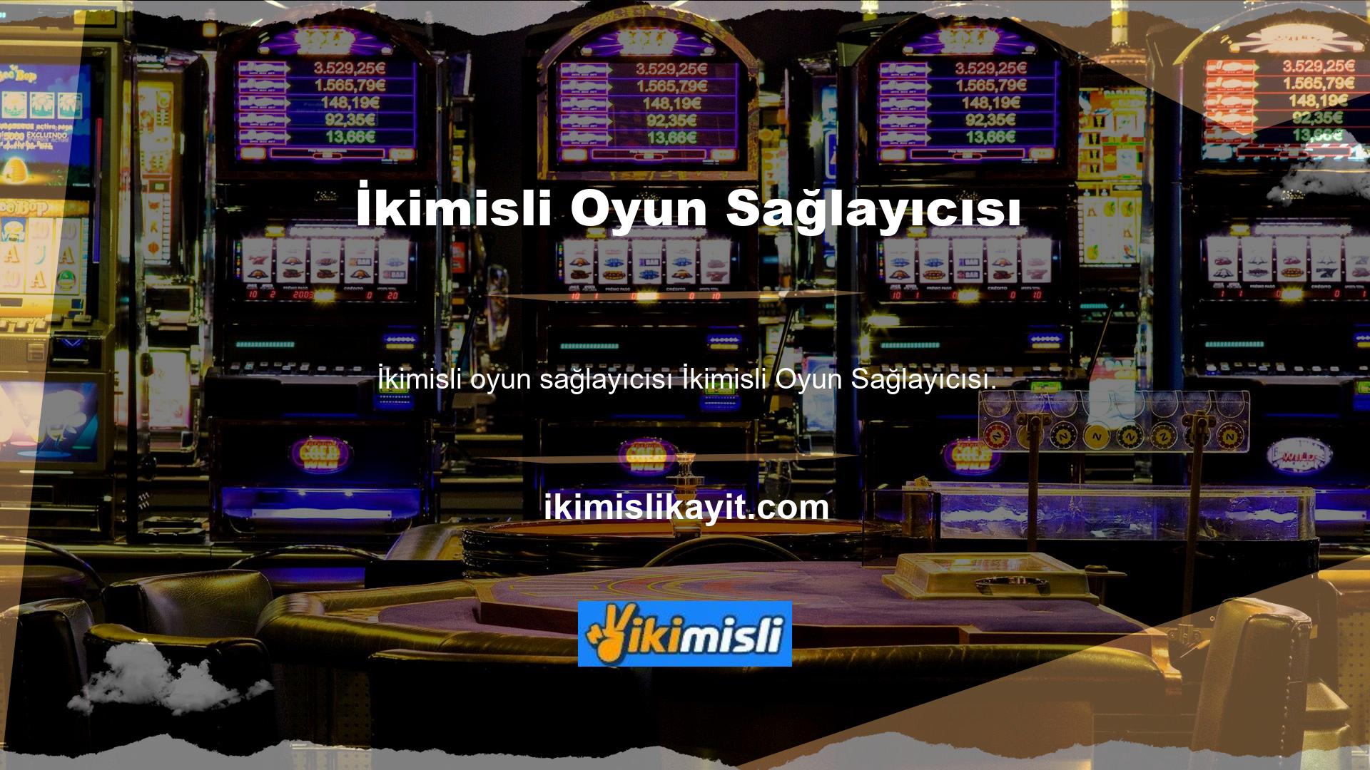 İkimisli oyun sağlayıcısı Casino oyunu, tüm oyun hizmetlerini başarıyla sağlamak için Gaming'in altyapısını kullanarak oyun sitesi sunar